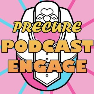 Precure! Podcast Engage!