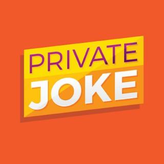 Private Joke Podcast