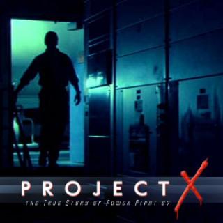 Project X: The True Story of Power Plant 67 (Web Serial)