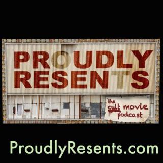Proudly Resents: The cult movie podcast