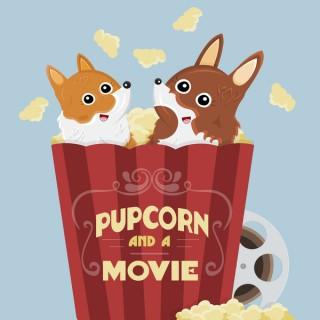 Pupcorn And A Movie