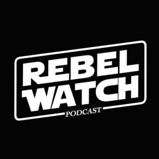 Rebel Watch: A STAR WARS Podcast