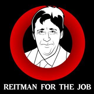 Reitman For The Job