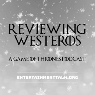 Reviewing Westeros: Game Of Thrones
