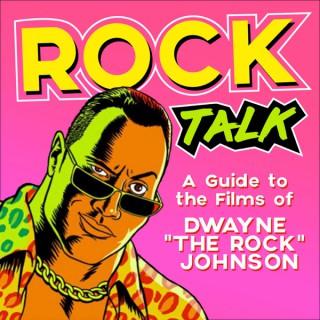 Rock Talk: A Guide to the Films of Dwayne Johnson