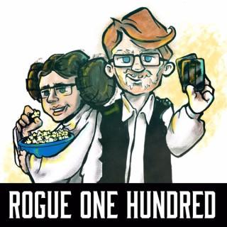 Rogue One Hundred: A Star Wars Podcast