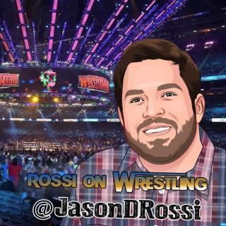 Rossi On Wrestling