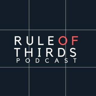 Rule of Thirds: Arts and Culture Podcast with a Film Emphasis