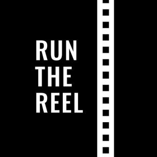 Run the Reel