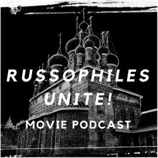 Russophiles Unite! Movie Podcast