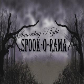 Saturday Night Spook-O-Rama