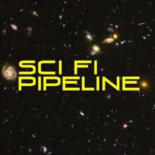 Sci Fi Pipeline
