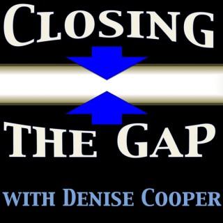 Closing the Gap with Denise Cooper
