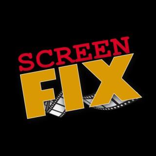 Screen Fix Podcast - The Movie Podcast Where We Fix A Recent Film