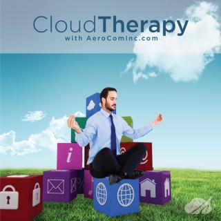 Cloud Therapy with AeroComInc.com | Elevate your IT career! | Weekly discussions on how to navigate business cloud technology