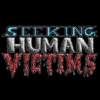 Seeking Human Victims Podcast