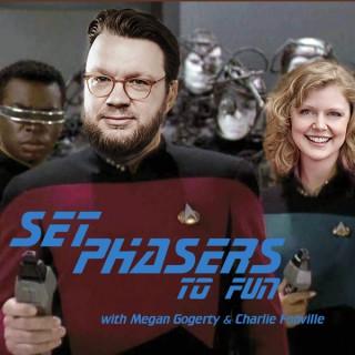 Set Phasers to Fun!