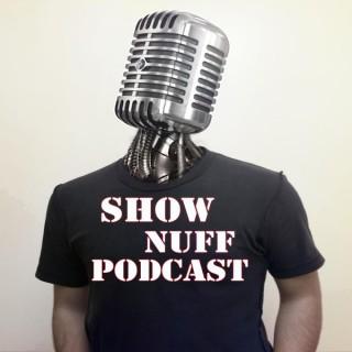 Show Nuff Podcast