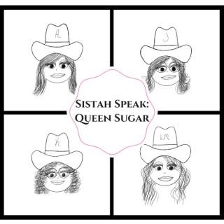 Sistah Speak: Queen Sugar