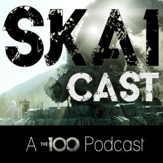 SkaiCast: The 100 Podcast
