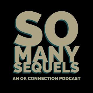 So Many Sequels: A Movie Podcast