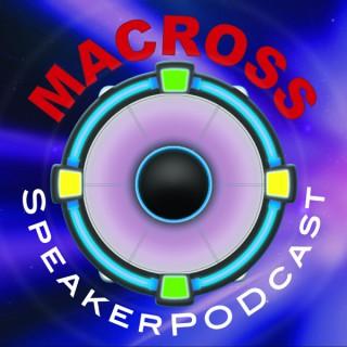 SpeakerPODcast -Macross news & anime reviews!