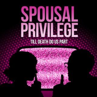 Spousal Privilege