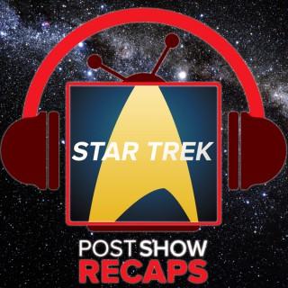 Star Trek: Discovery - The Post Show Recap & Favorite Trek Episode Recaps