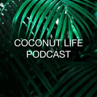 Coconut Life Podcast
