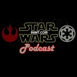 Star Wars Rant Podcast