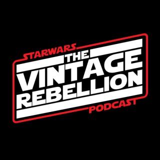 STAR WARS The Vintage Rebellion Podcast