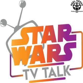 Star Wars TV Talk