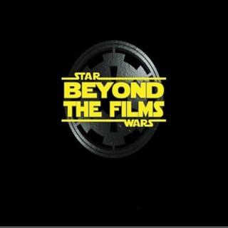 Star Wars: Beyond the Films - A Podcast About the Latest Star Wars Books, Comics, Video Games and more!