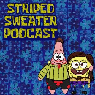 Striped Sweater Podcast