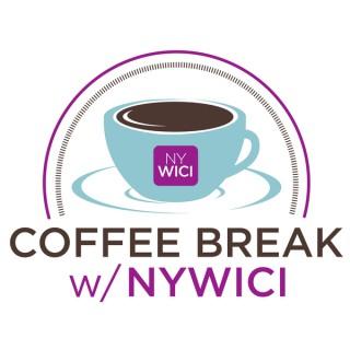 Coffee Break w/ NYWICI