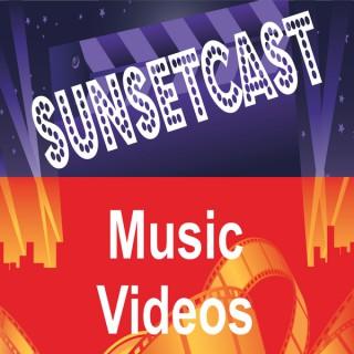 SunsetCast - Music Videos