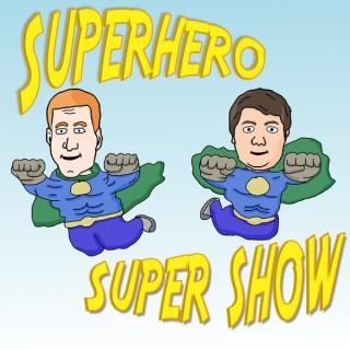 Superhero Super Show