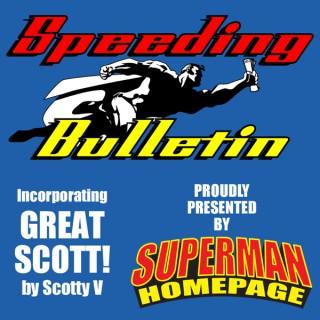 Superman Homepage - Speeding Bulletin