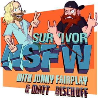 Survivor NSFW with Jonny Fairplay