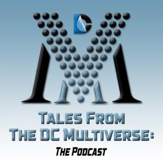 Tales From the DC Multiverse: The Podcast