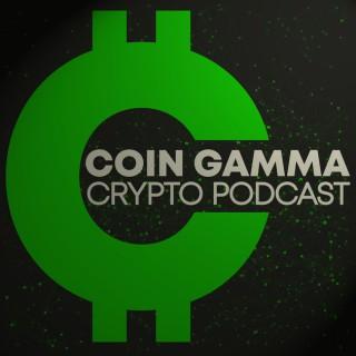 Coin Gamma Crypto Podcast