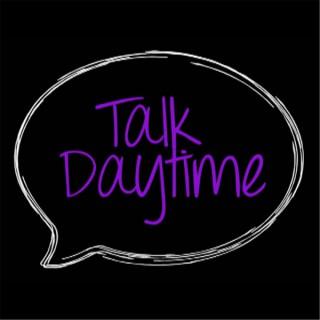Talk Daytime