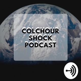 Colchour Shock Podcast