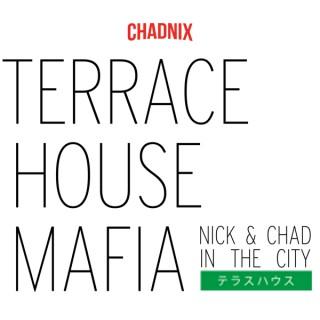 Terrace House Mafia