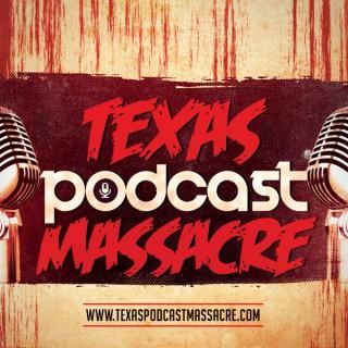Texas Podcast Massacre