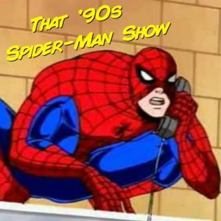 That '90s Spider-Man Show