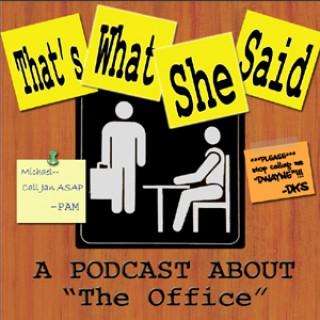 That's What She Said -- The Office