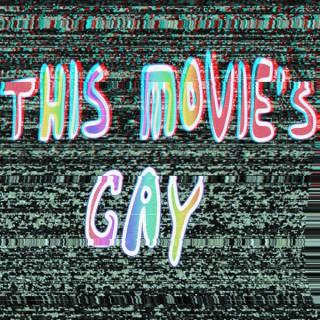 This Movie's Gay