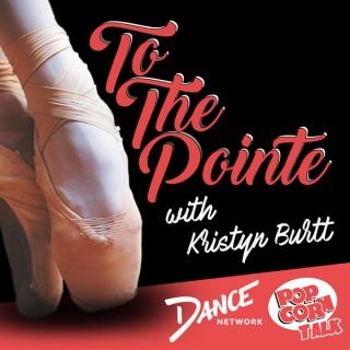 To The Pointe with Kristyn Burtt