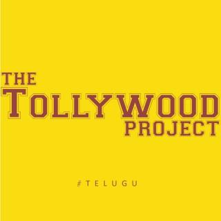The Tollywood Project [Telugu]